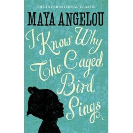 I KNOW WHY THE CAGED BIRD SINGS PB