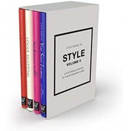 LITTLE GUIDES TO STYLE II : A HISTORICAL REVIEW OF FOUR FASHION ICONS - BOX SET HC
